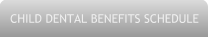 Child Dental Benefits Schedule